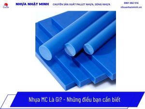 Nhựa MC Là Gì? Đặc Tính, Bảng Giá & Ứng Dụng Nhựa MC Nylon 2026 4 Nhựa MC