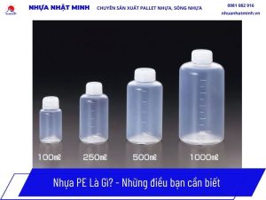 Nhựa PE Là Gì? Đặc Tính, Cập Nhật Bảng Giá Mới Nhất 2026 4 Nhựa PE