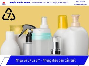 Nhựa Số 7 Là Gì? Đặc Tính, Độ An Toàn Và Bảng Giá 2026 4 Nhựa số 7