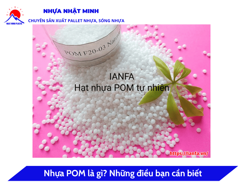 Nhựa POM là gì? Những điều bạn cần biết