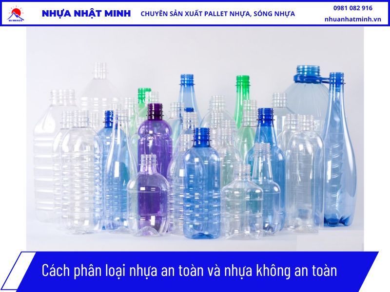 Cách phân loại nhựa an toàn và nhựa không an toàn