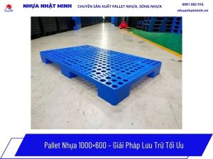 Pallet Nhựa 1000x600 - Giải Pháp Lưu Trữ Tối Ưu