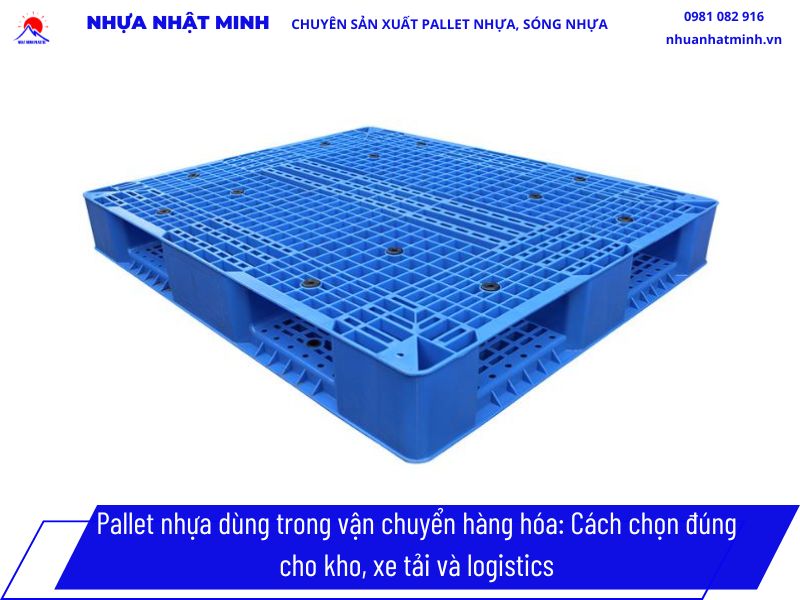 Pallet nhựa dùng trong vận chuyển hàng hóa